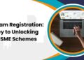 Udyam Registration Key to Unlocking MSME Schemes