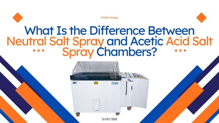 What Is the Difference Between Neutral Salt Spray and Acetic Acid Salt Spray Chambers?