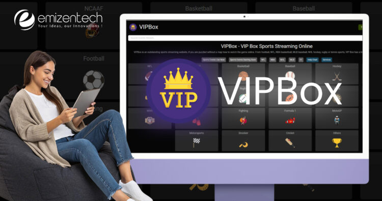 VIPBox Guide How to Stream Live Sports Free and Safely