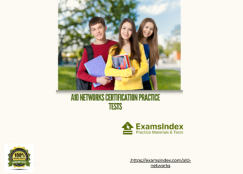 How A10 Networks Certification Practice Tests Can Sharpen Your IT Networking Skills